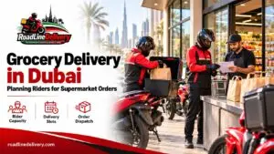 Grocery Delivery in Dubai: Rider Planning for Supermarkets